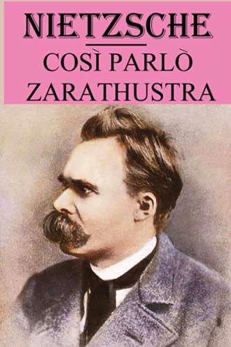 Così parlò Zarathustra: versione annotata von Independently published